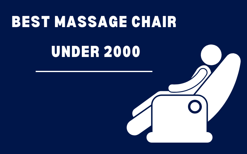 best massage chair under 2000