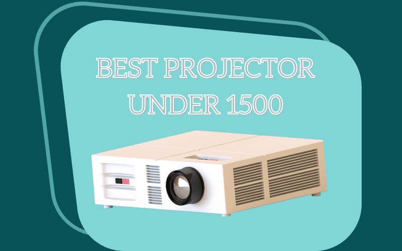 best projector under 1500