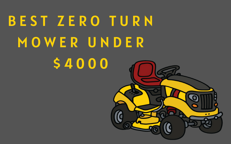 best zero turn mower under $4000
